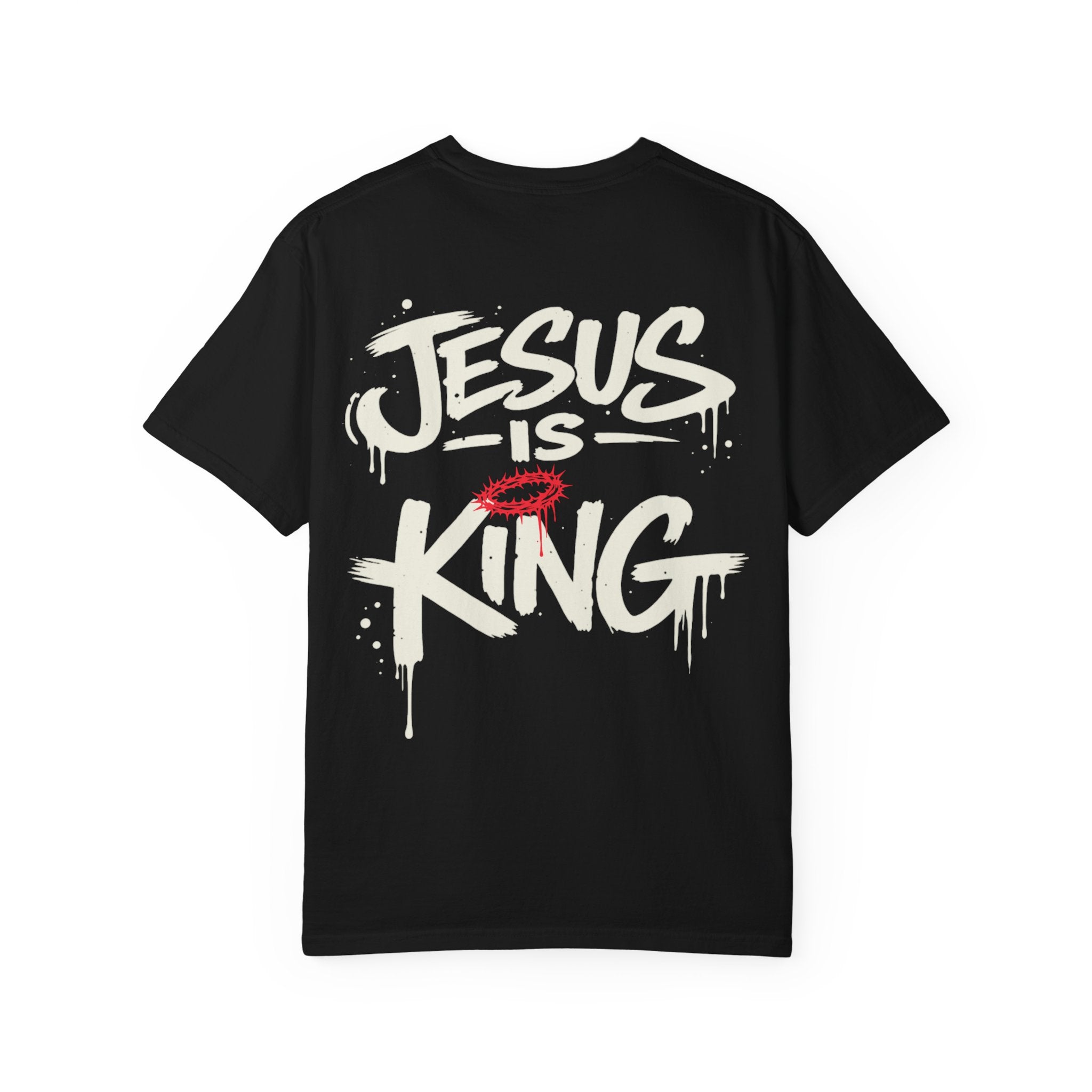 Jesus Is King T-Shirt | Comfort Colors Christian Streetwear