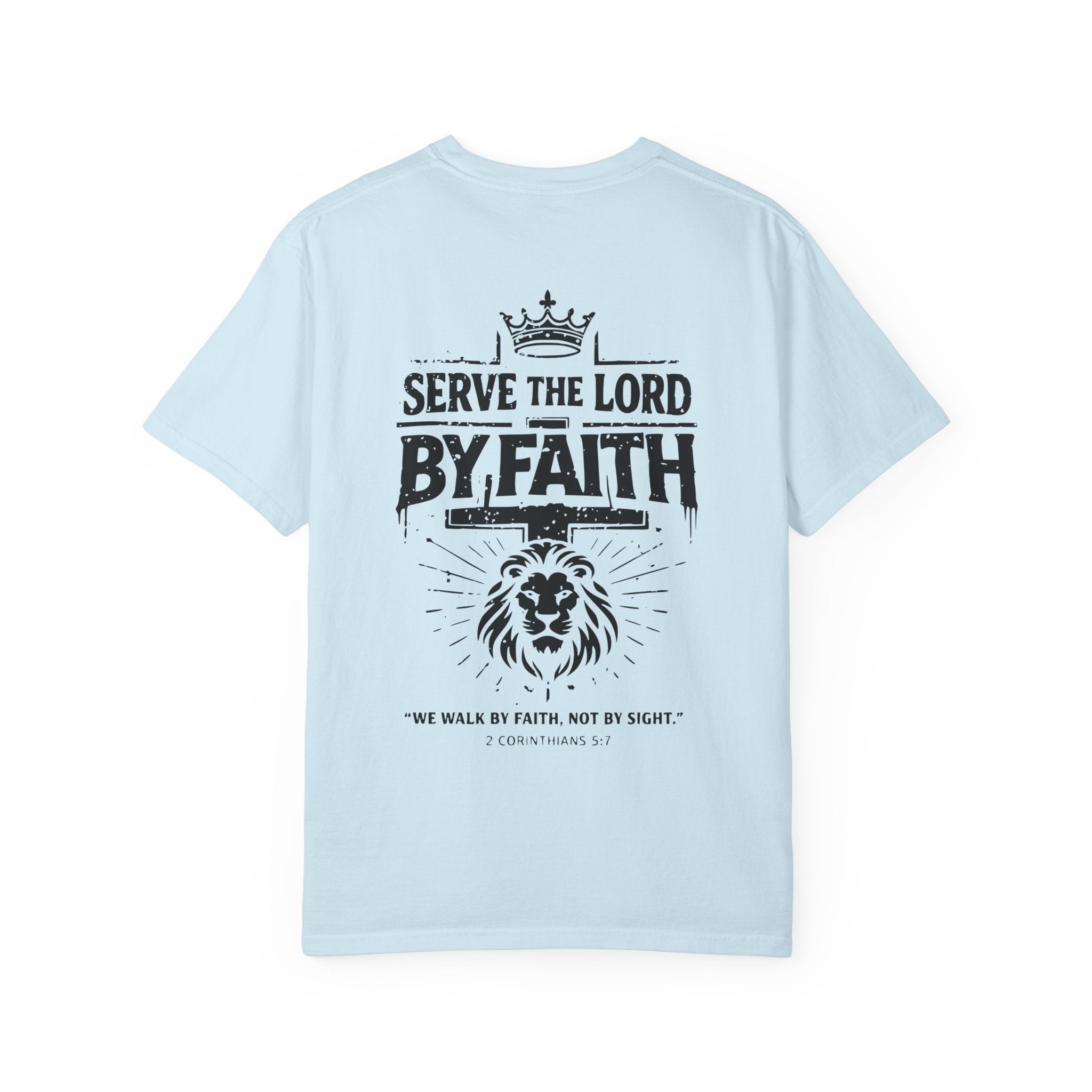 Serve the Lord by Faith T-Shirt | Comfort Colors Armor of God Tee