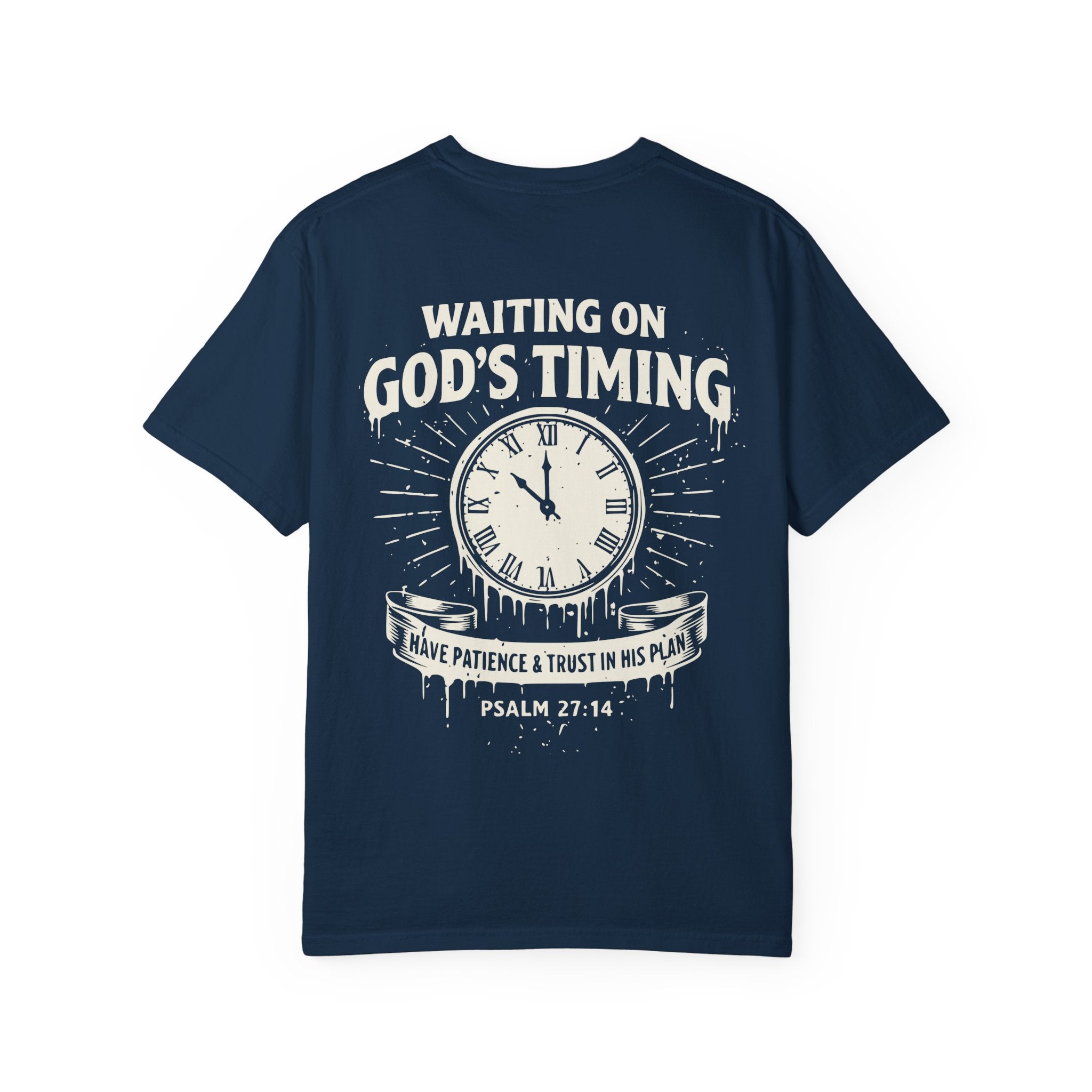 Waiting on God’s Timing T-Shirt | Comfort Colors Christian Shirt