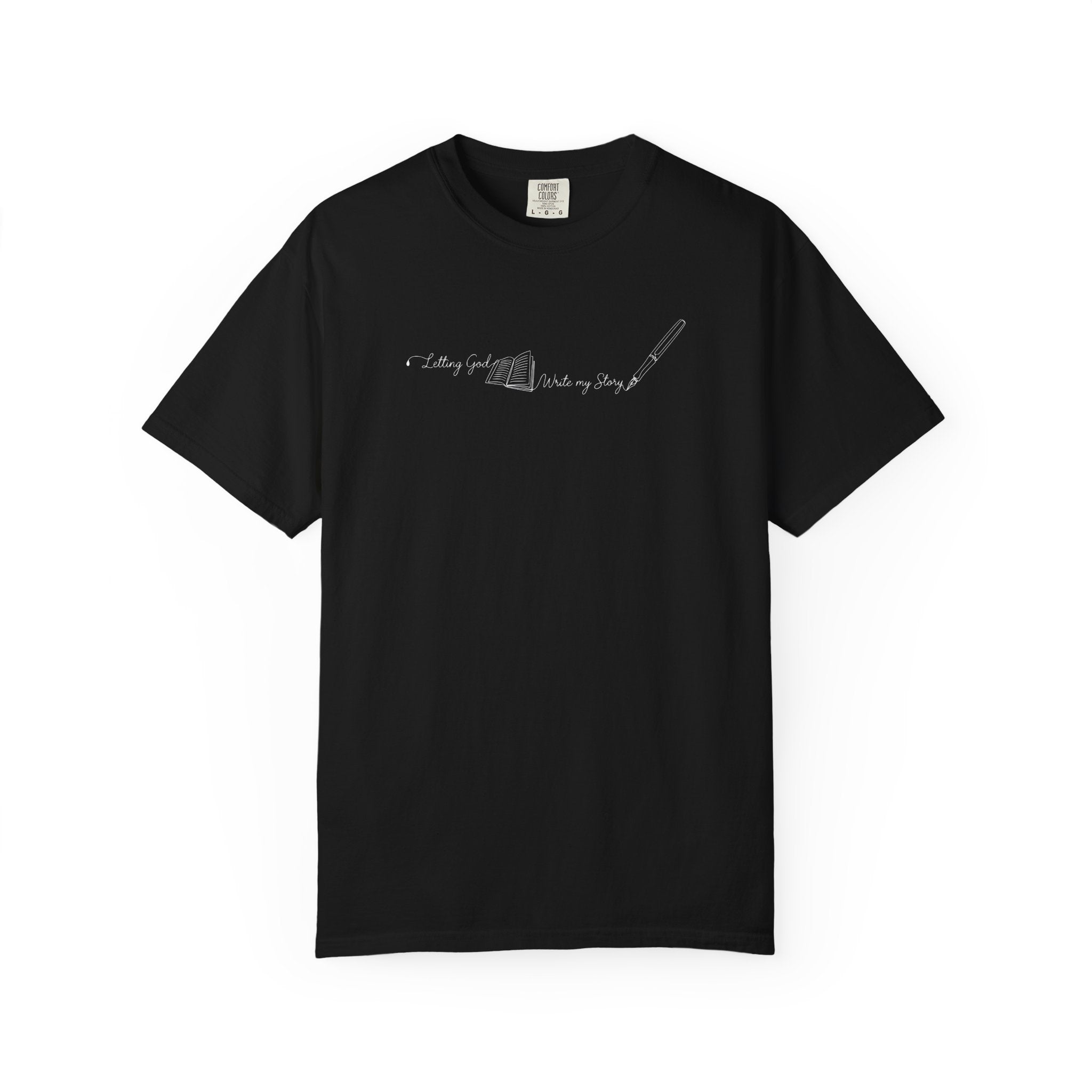 Letting God Write T-Shirt | Comfort Colors Tee