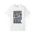 Unashamed Faith Unshaken Soul Christian T-Shirt | Comfort Colors Faith Shirt