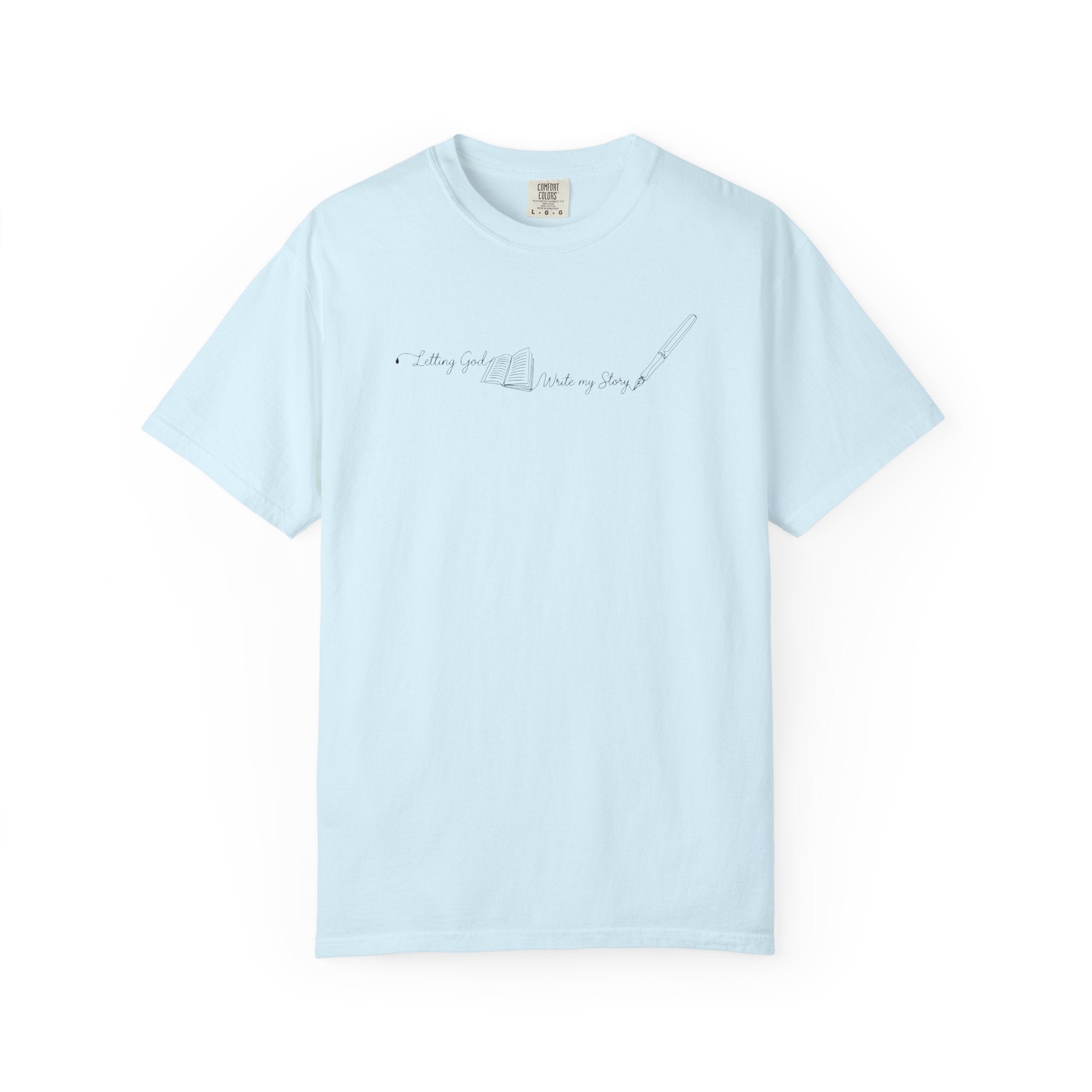 Letting God Write T-Shirt | Comfort Colors Tee