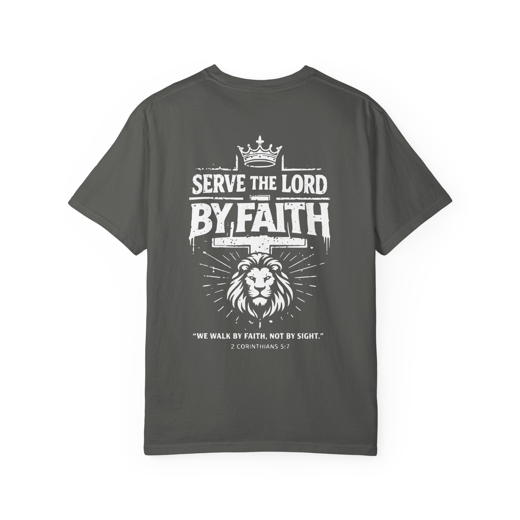 Serve the Lord by Faith T-Shirt | Comfort Colors Christian Lion Shirt