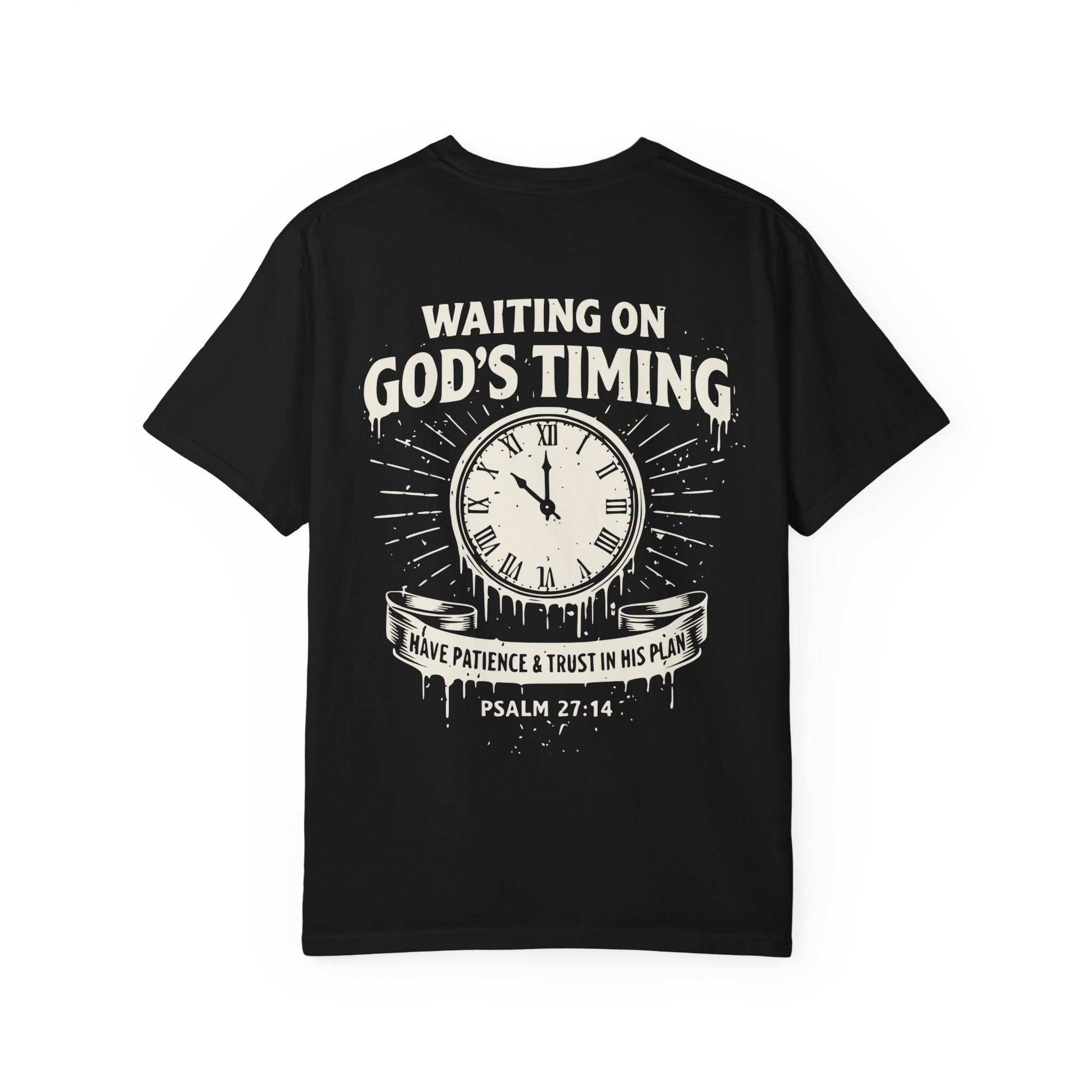 Waiting on God’s Timing T-Shirt | Comfort Colors Christian Shirt