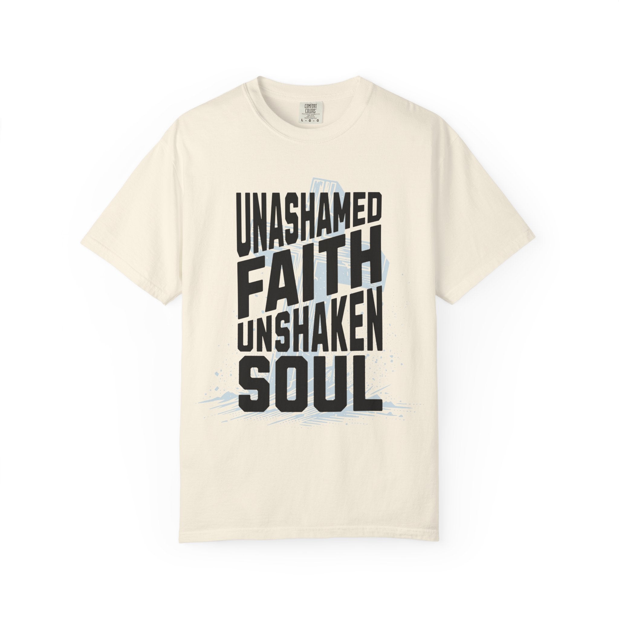 Unashamed Faith Unshaken Soul Christian T-Shirt | Comfort Colors Faith Shirt