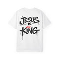 Jesus Is King T-Shirt | Comfort Colors Christian Streetwear