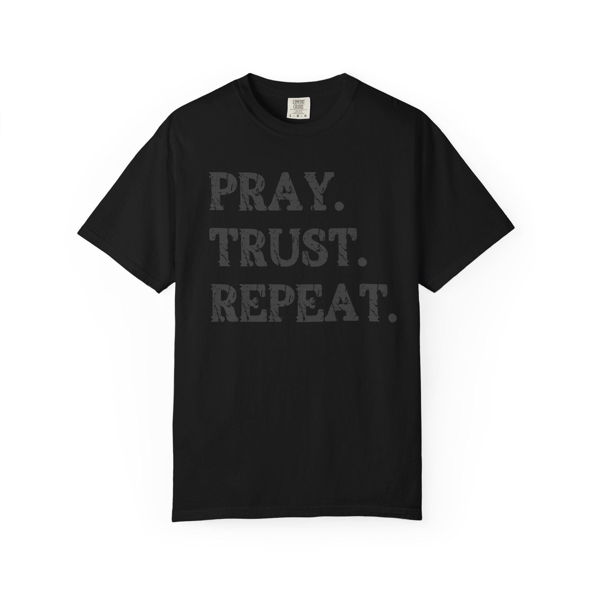Pray Trust Repeat Christian T-Shirt| Comfort Colors Faith Shirt