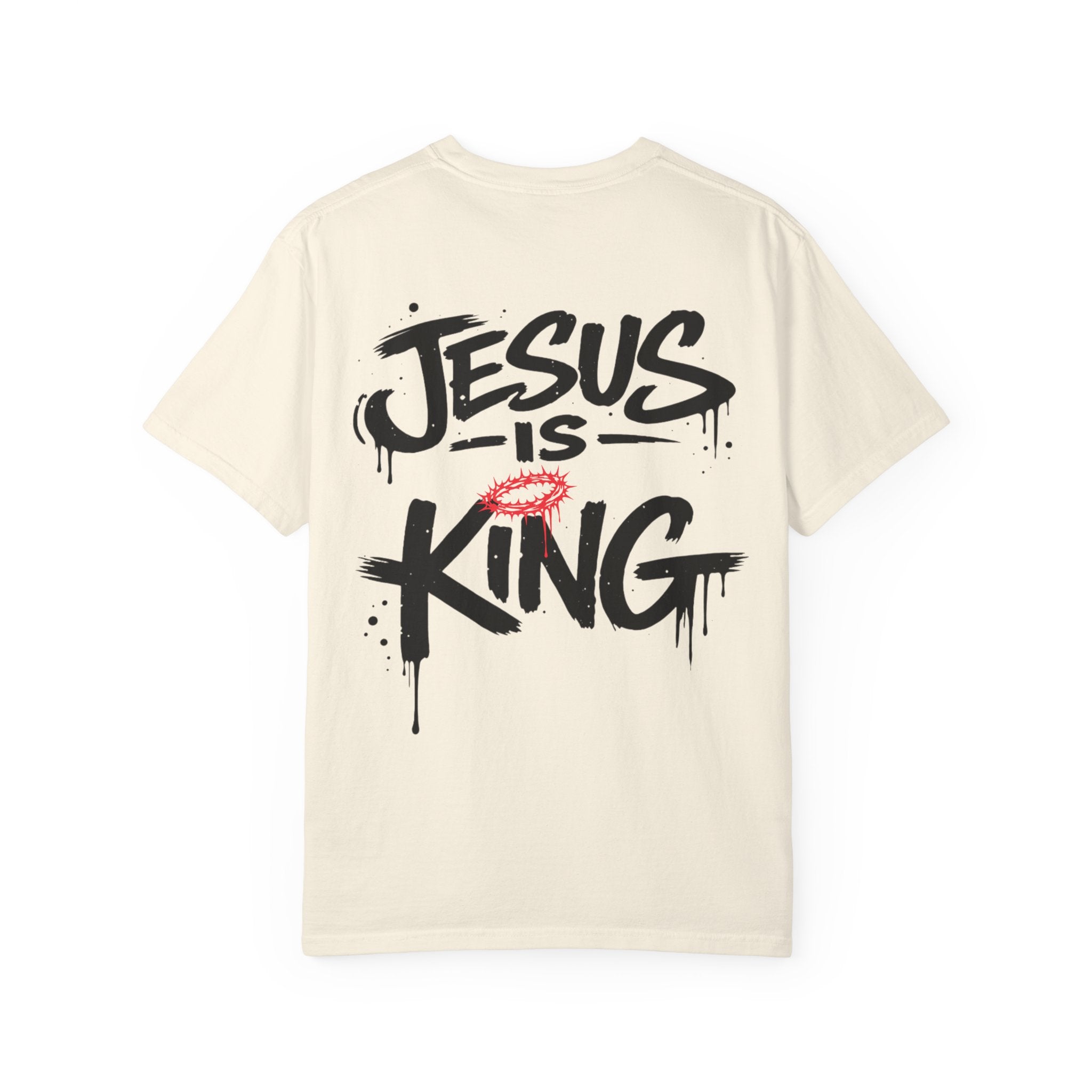Jesus Is King T-Shirt | Comfort Colors Christian Streetwear