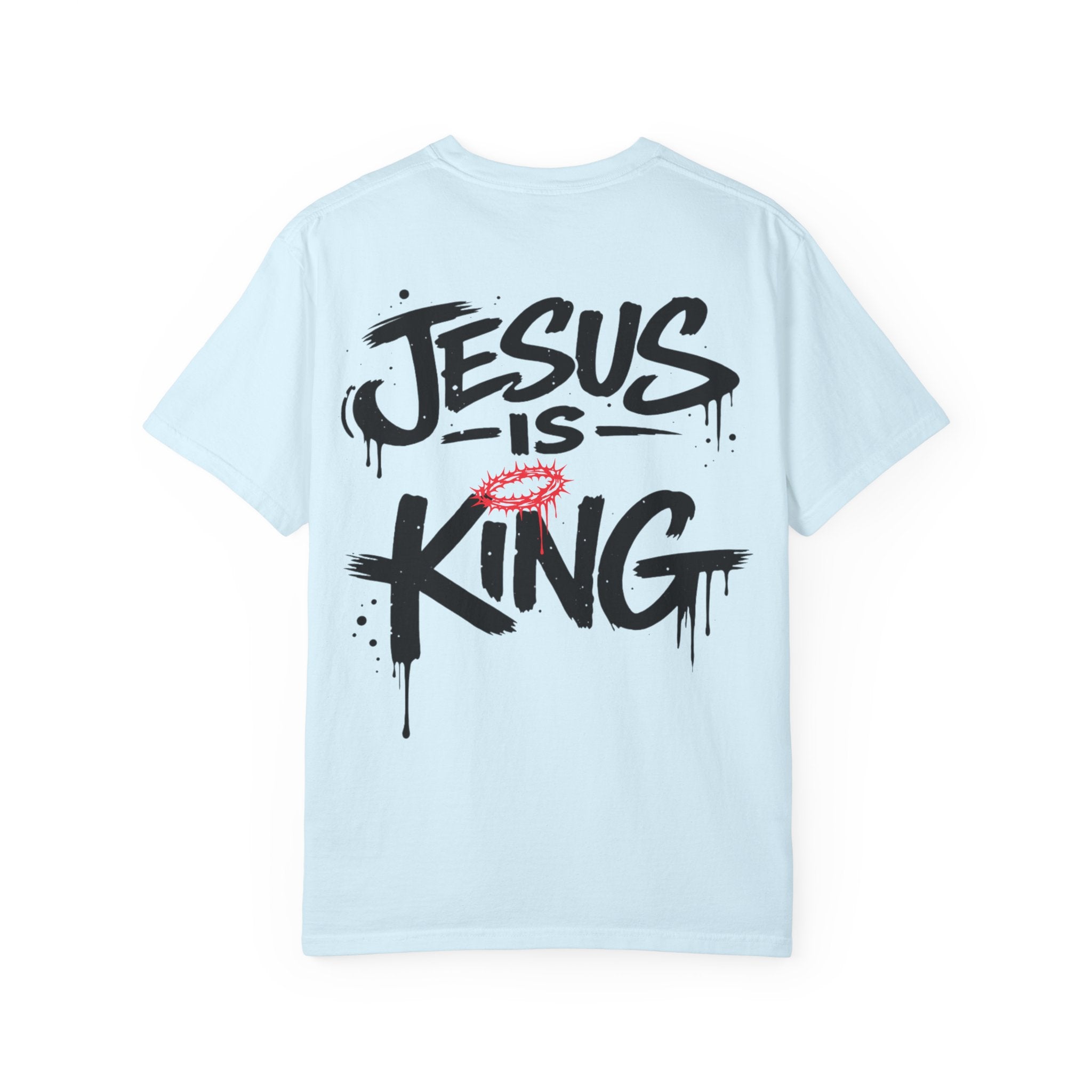 Jesus Is King T-Shirt | Comfort Colors Christian Streetwear