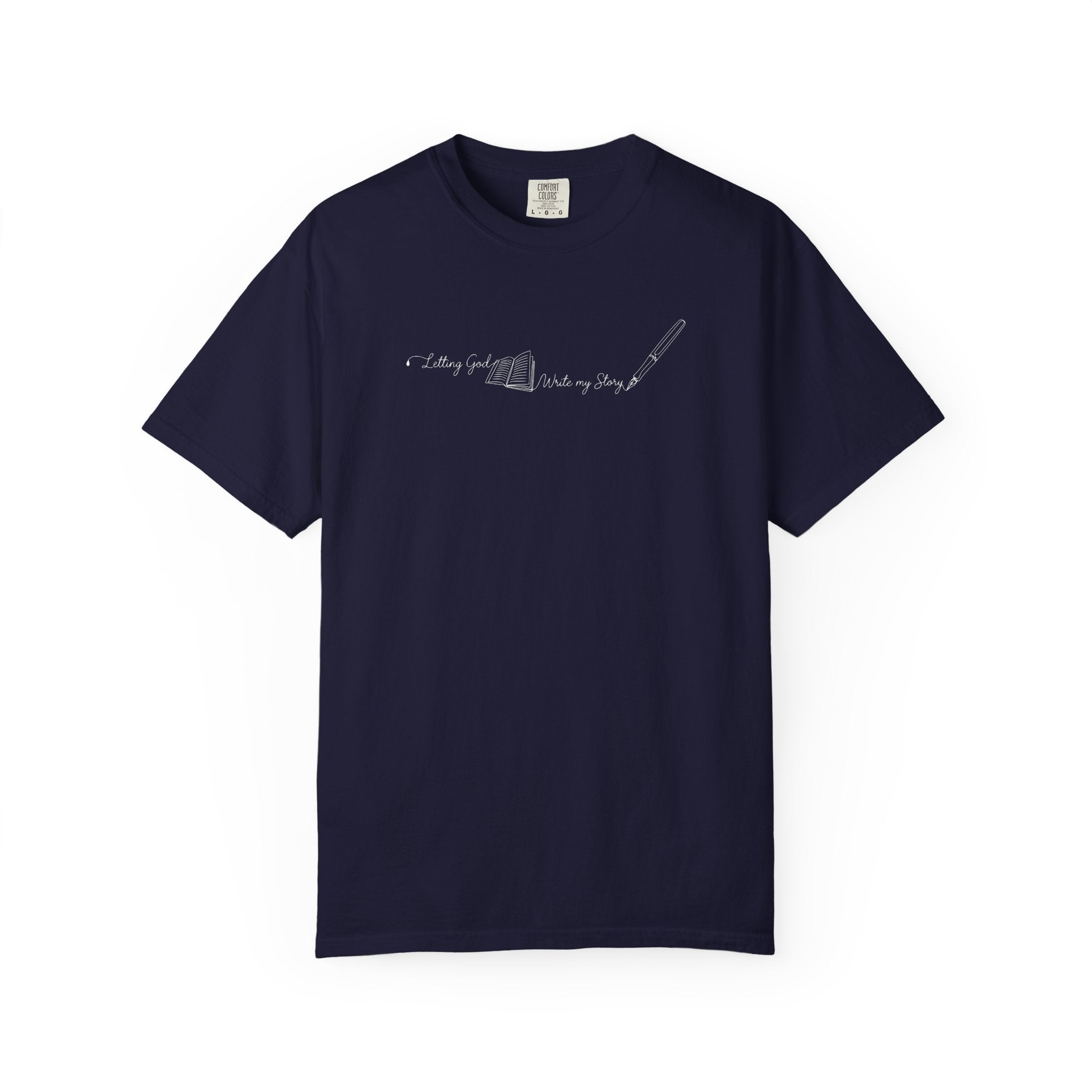 Letting God Write T-Shirt | Comfort Colors Tee