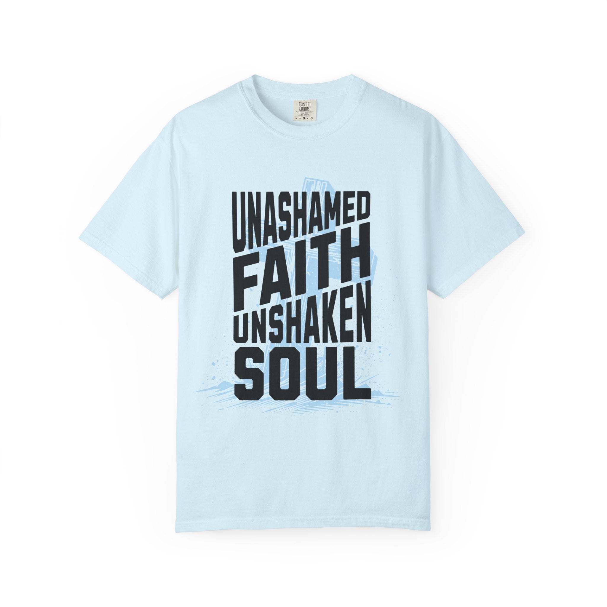 Unashamed Faith Unshaken Soul Christian T-Shirt | Comfort Colors Faith Shirt