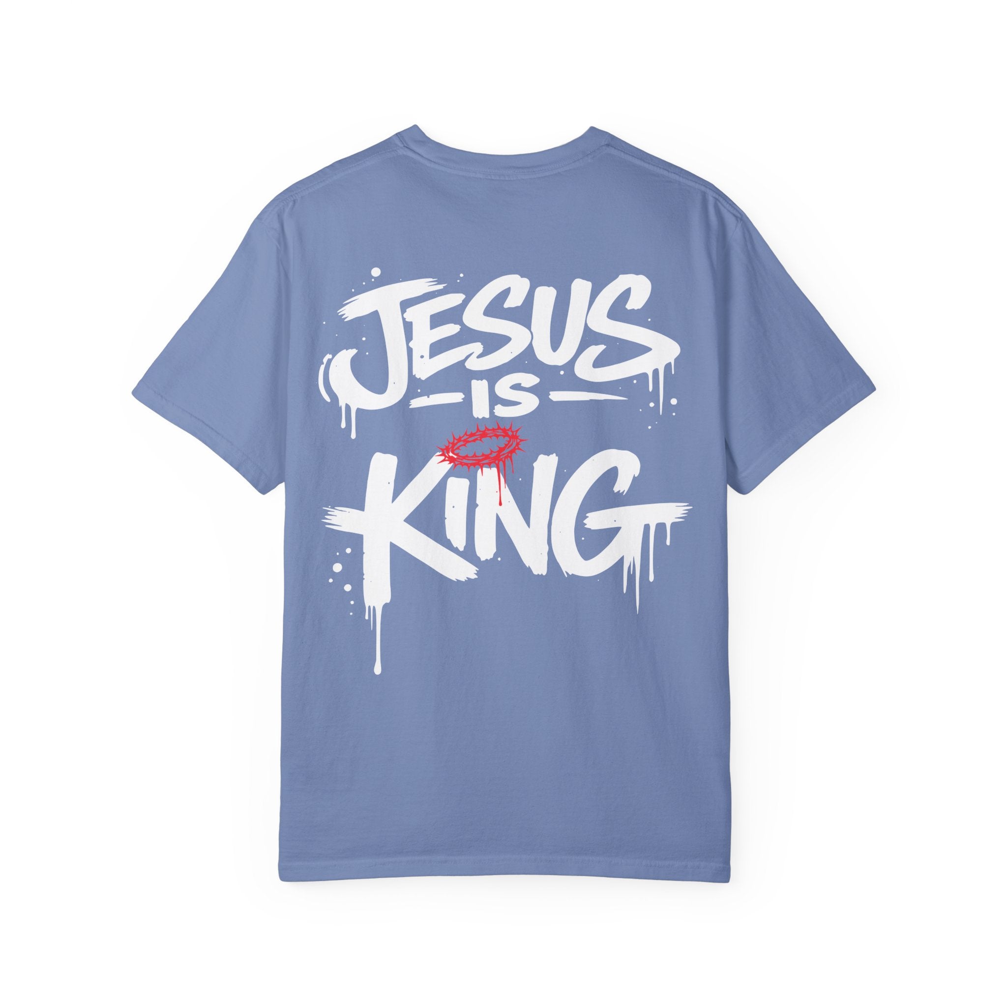 Jesus Is King T-Shirt | Comfort Colors Christian Streetwear