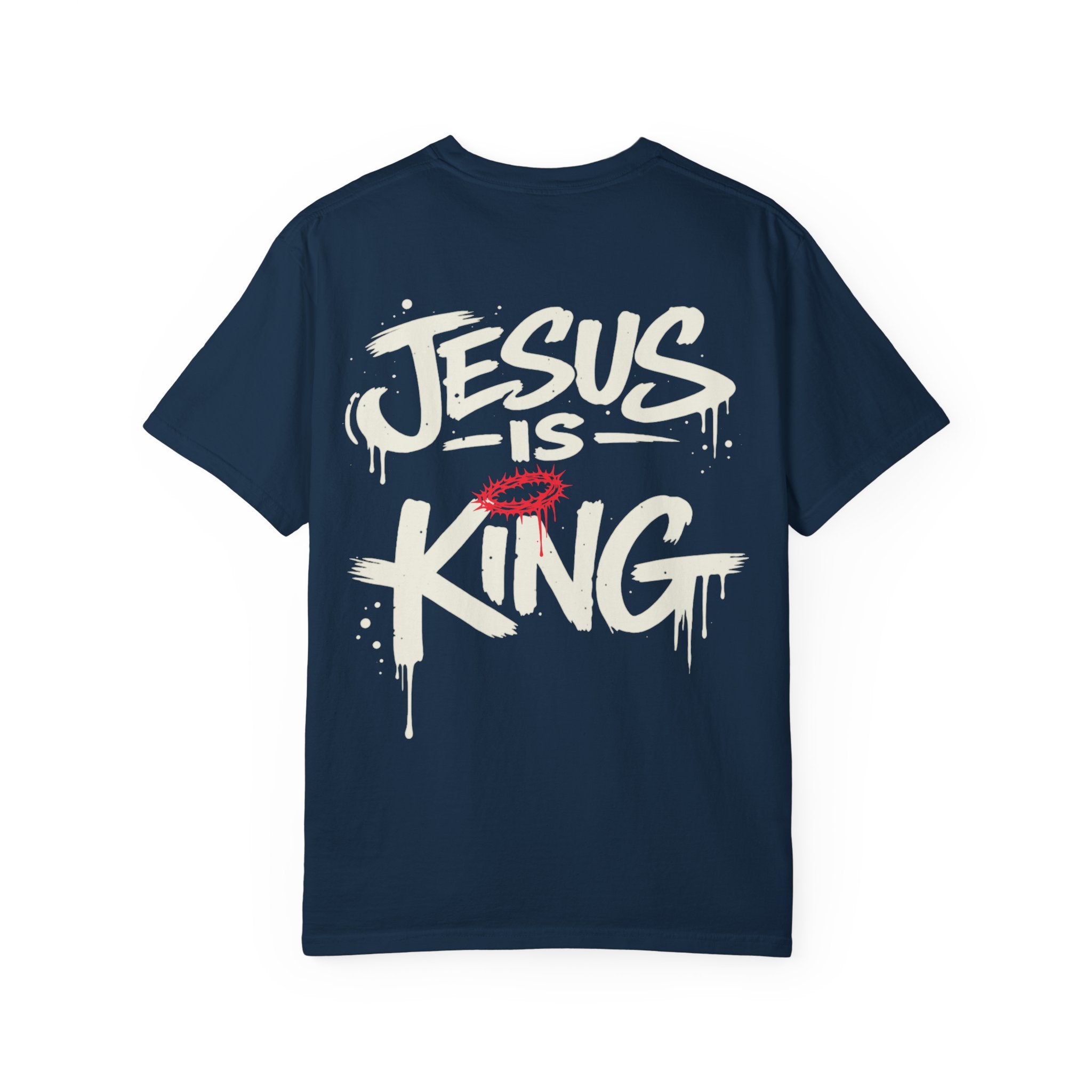 Jesus Is King T-Shirt | Comfort Colors Christian Streetwear