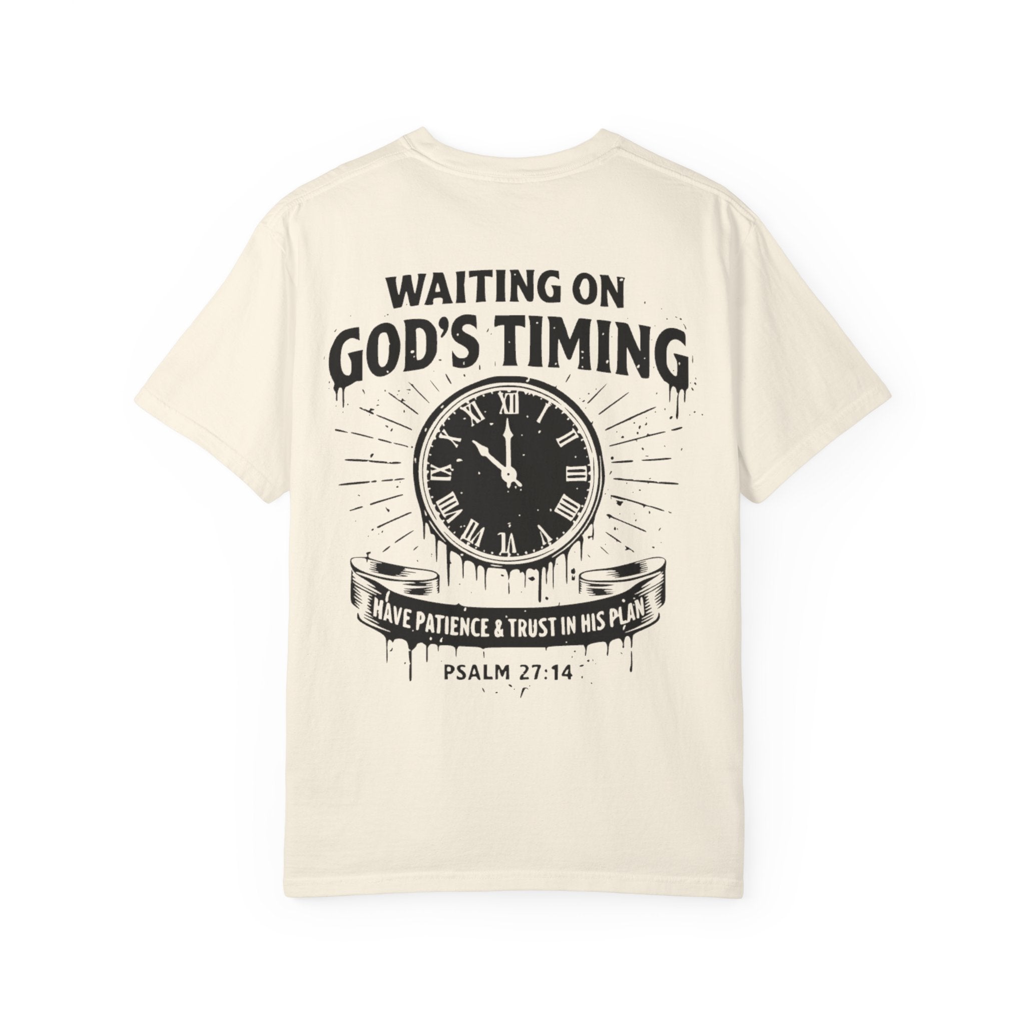 Waiting on God’s Timing T-Shirt | Comfort Colors Christian Shirt