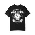 Waiting on God’s Timing T-Shirt | Comfort Colors Christian Shirt
