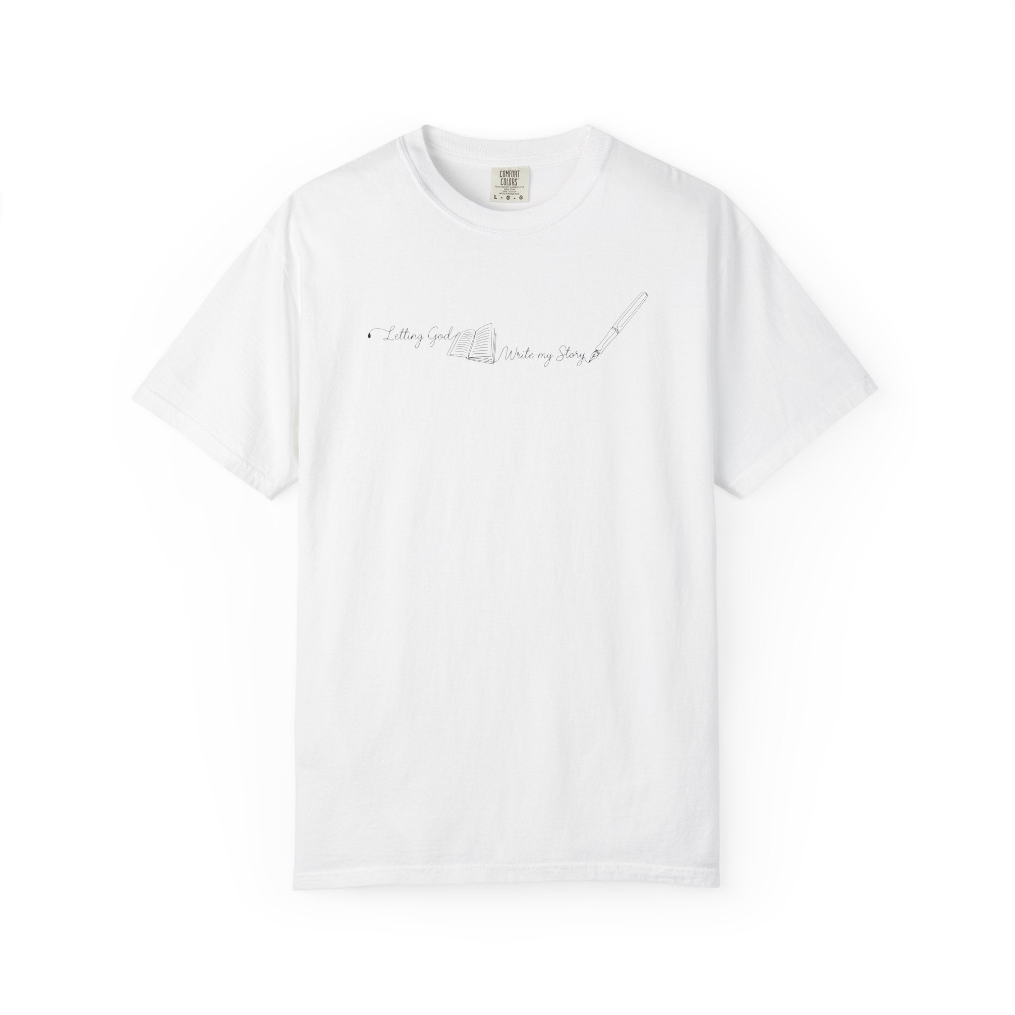 Letting God Write T-Shirt | Comfort Colors Tee