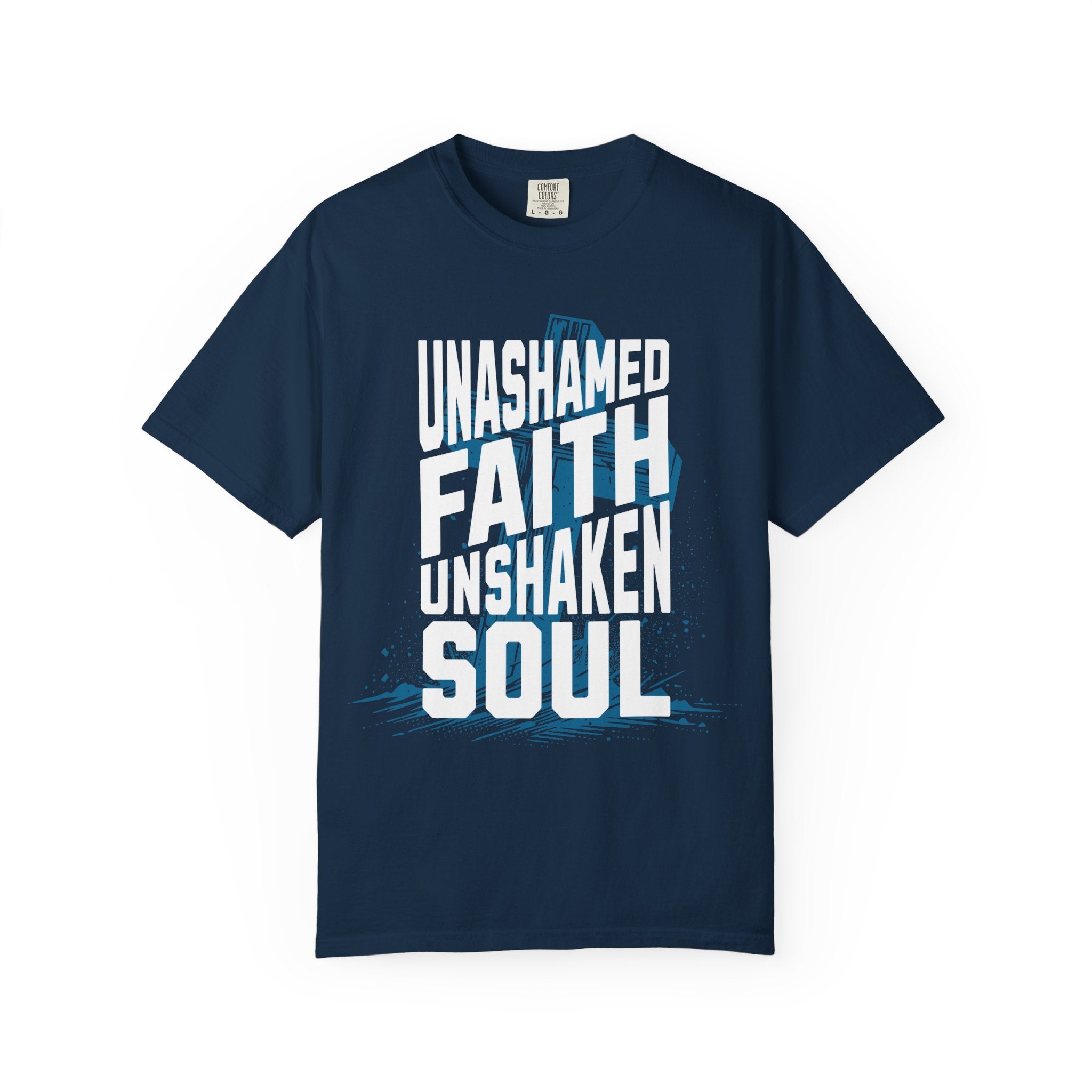 Unashamed Faith Unshaken Soul Christian T-Shirt | Comfort Colors Faith Shirt