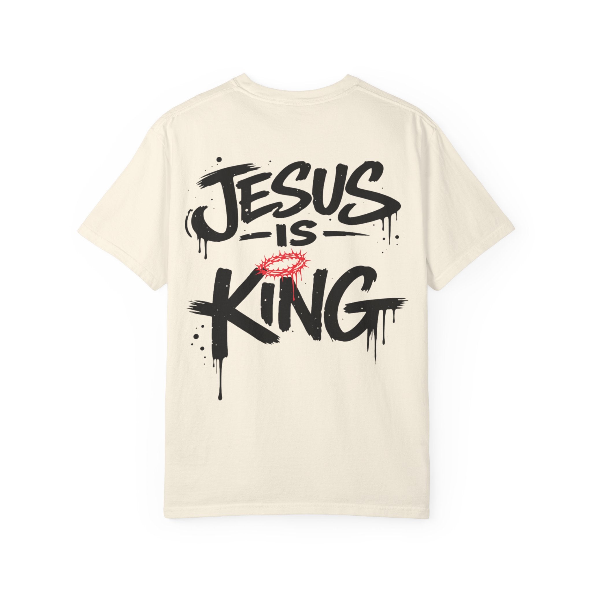 Jesus Is King T-Shirt | Comfort Colors Christian Streetwear