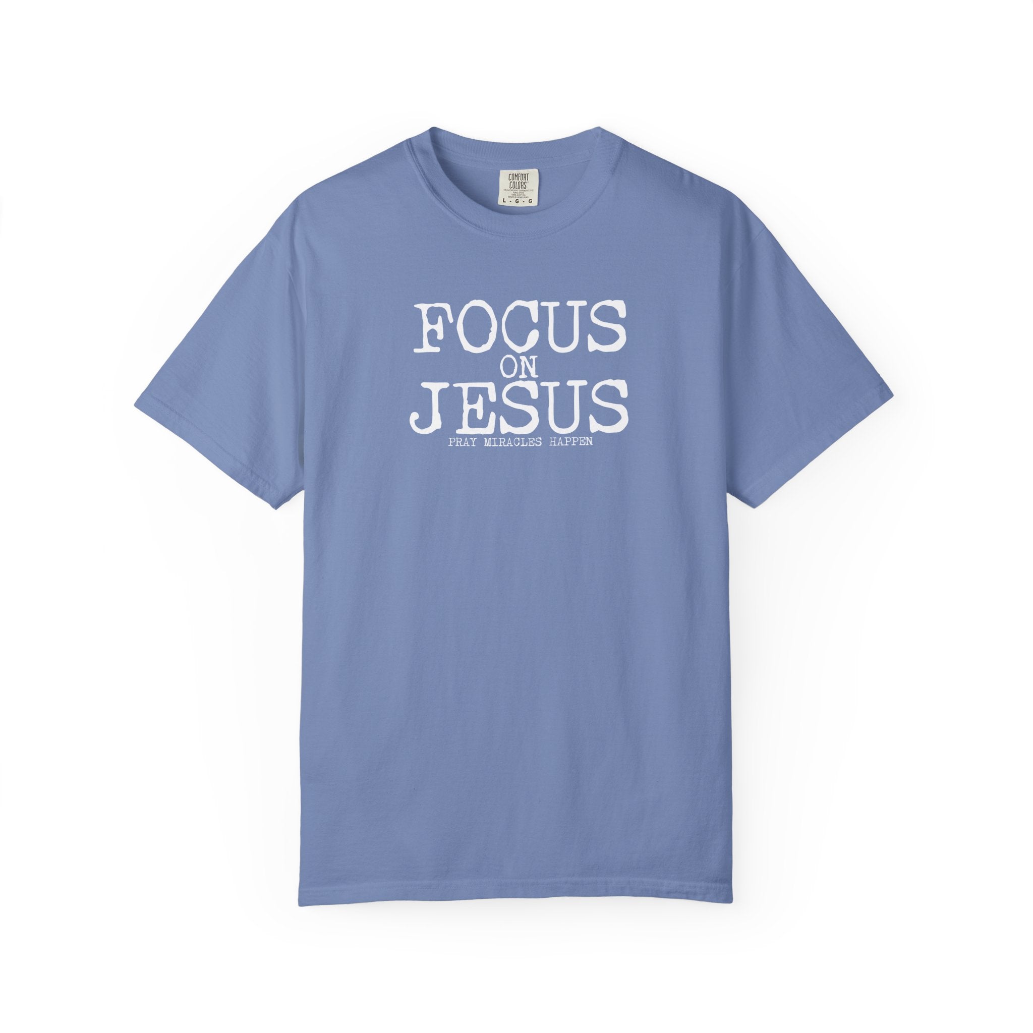 Focus on Jesus T-Shirt | Comfort Colors Faith Shirt