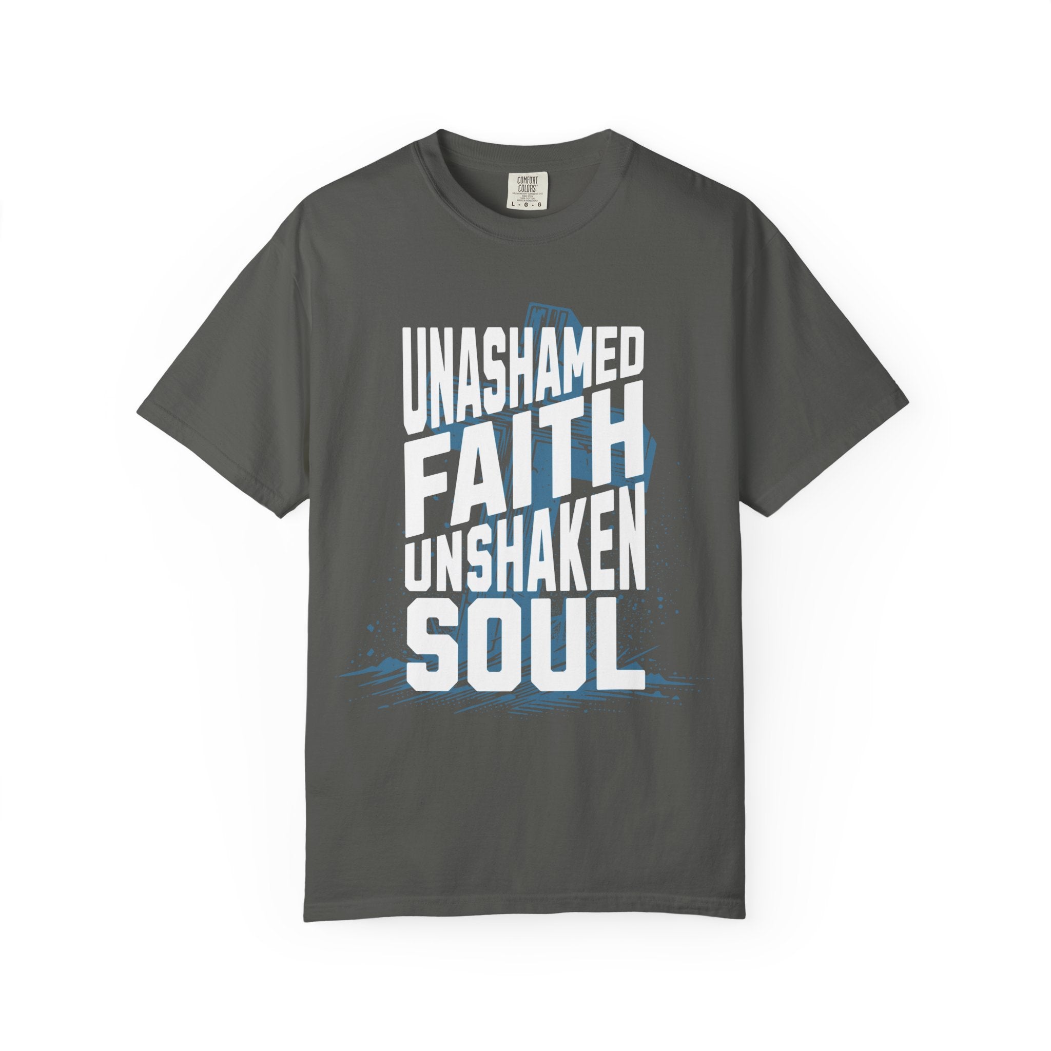 Unashamed Faith Unshaken Soul Christian T-Shirt | Comfort Colors Faith Shirt