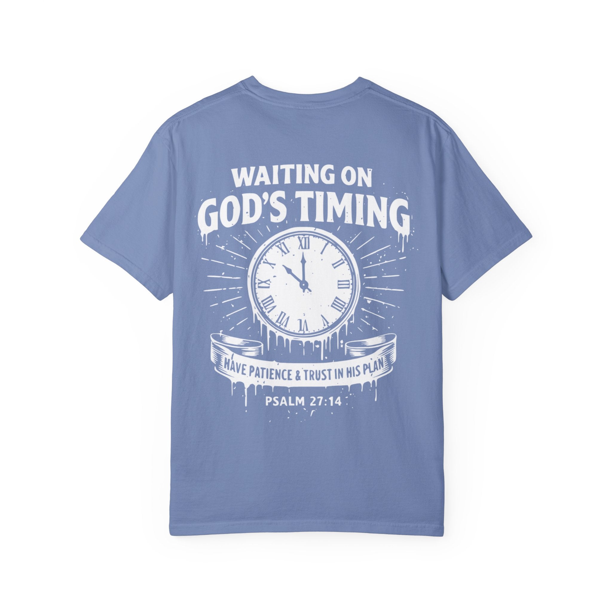Waiting on God’s Timing T-Shirt | Comfort Colors Christian Shirt