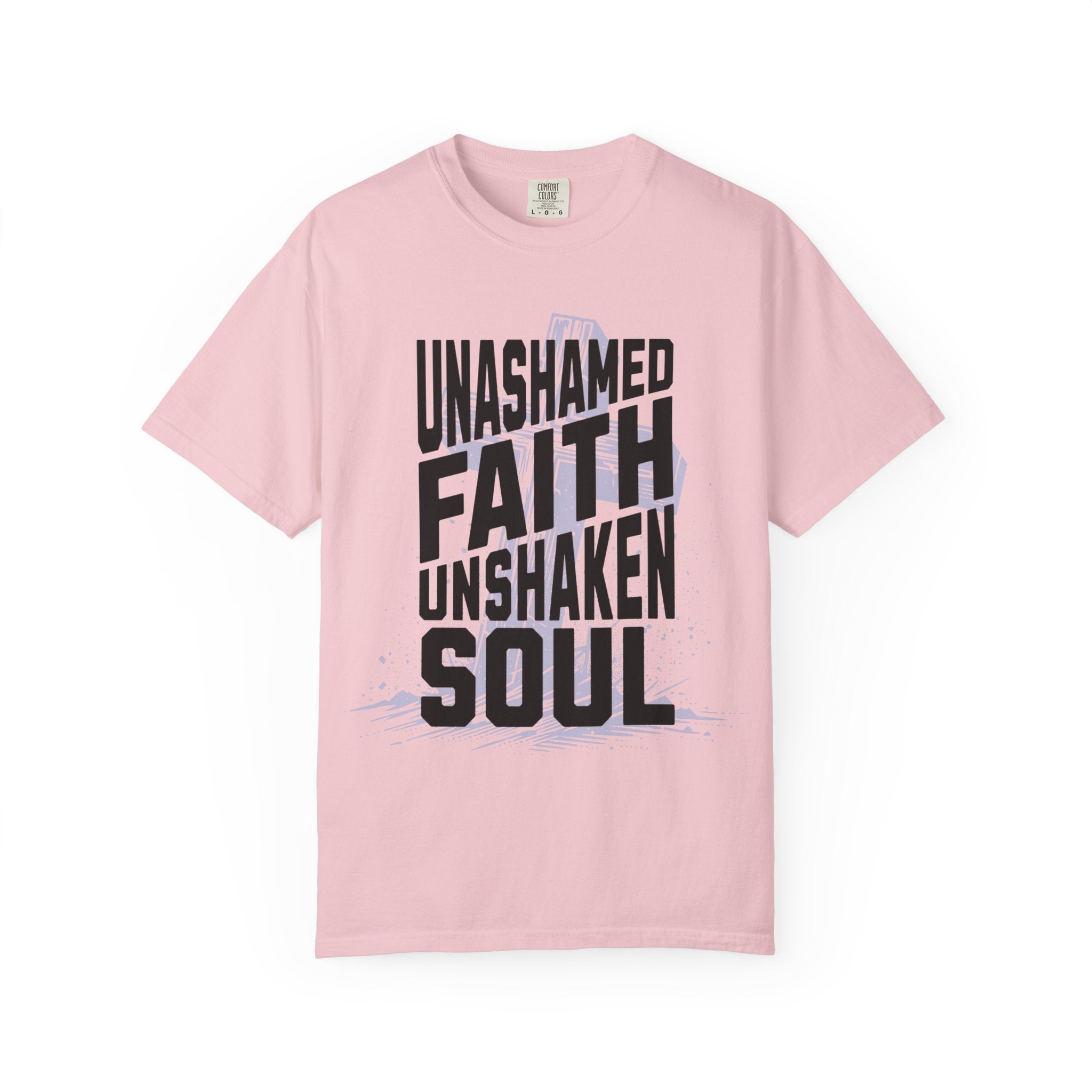 Unashamed Faith Unshaken Soul Christian T-Shirt | Comfort Colors Faith Shirt