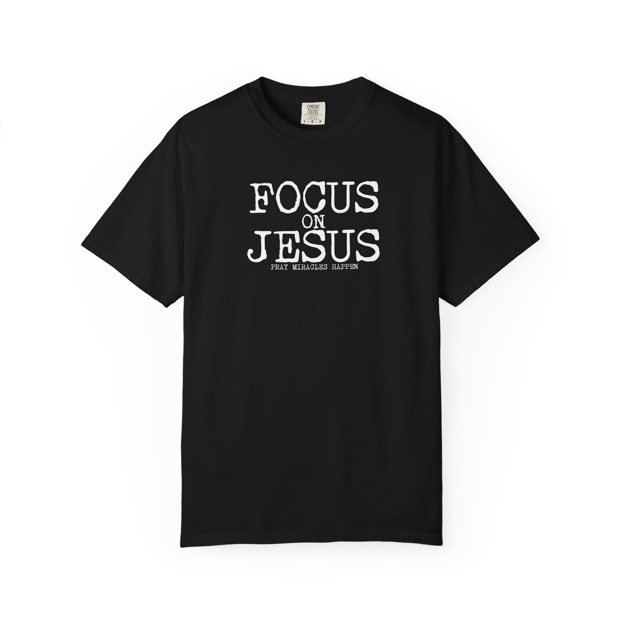 Focus on Jesus T-Shirt | Comfort Colors Faith Shirt