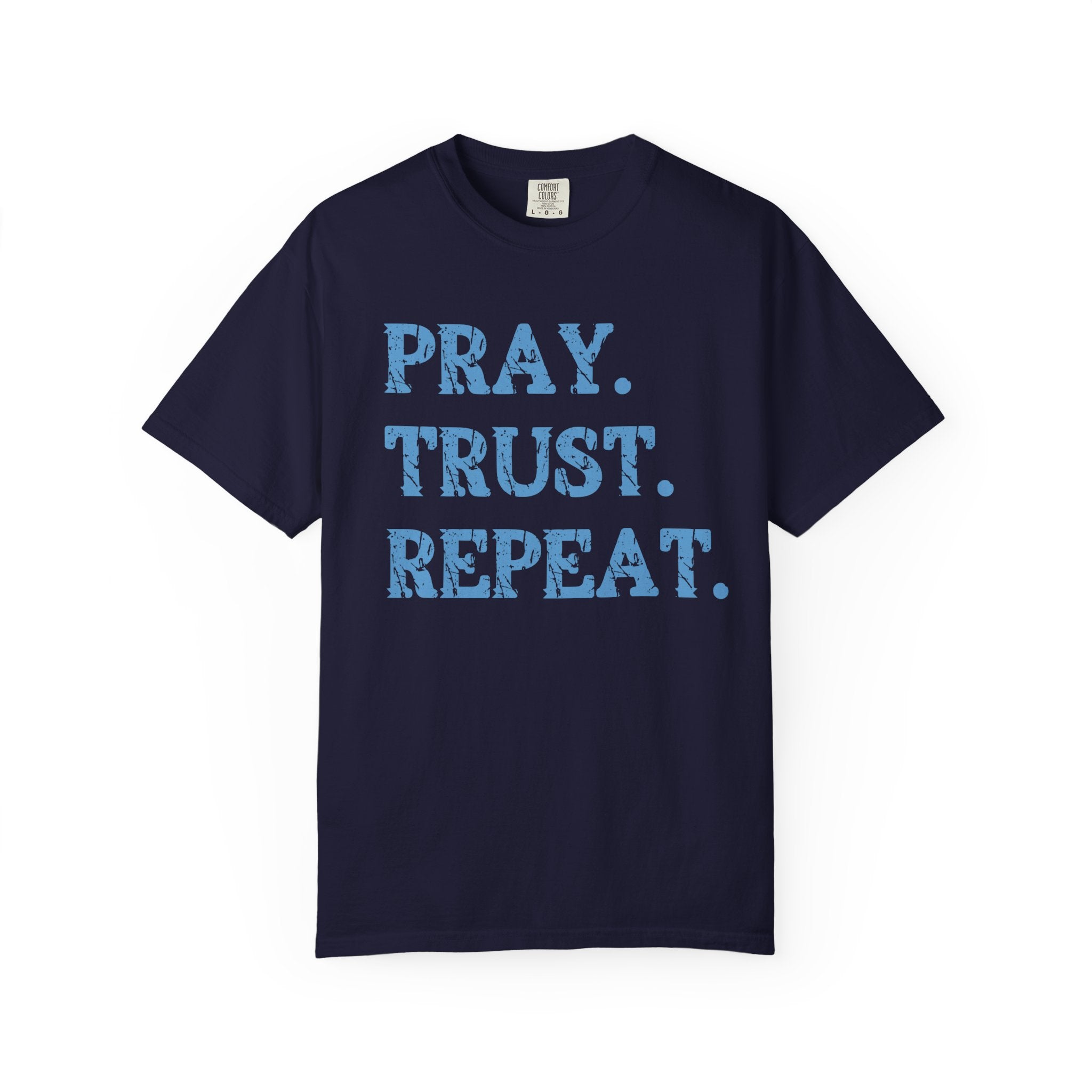 Pray Trust Repeat Christian T-Shirt| Comfort Colors Faith Shirt