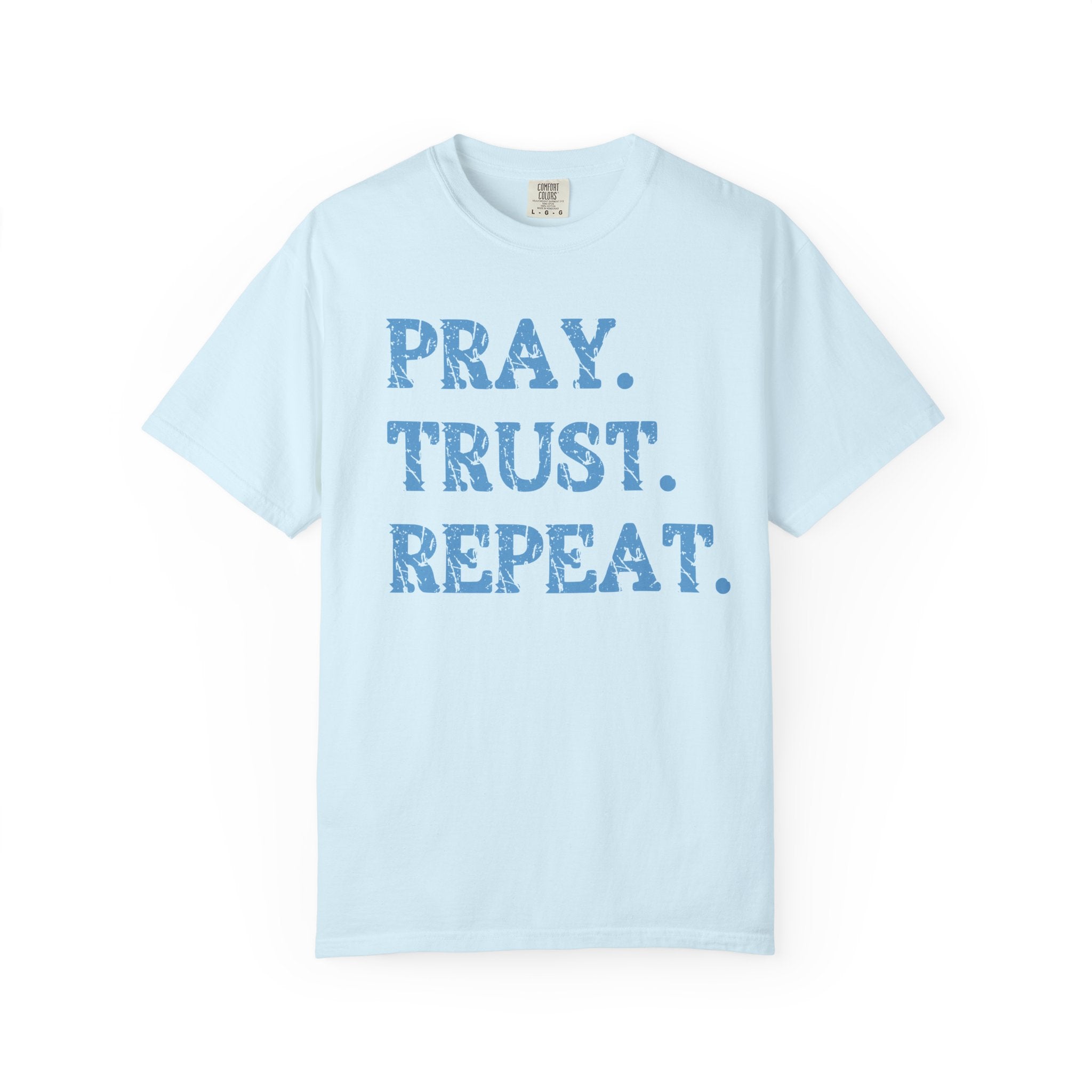 Pray Trust Repeat Christian T-Shirt| Comfort Colors Faith Shirt